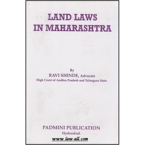 Land Laws in Maharashtra for BSL by Ravi Shinde, Padmini Publication